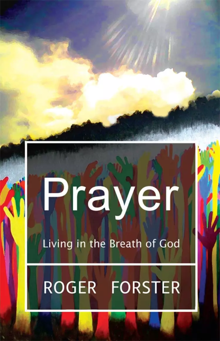 Prayer: Living in the Breath of God