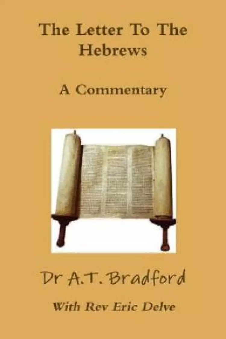 The Letter to the Hebrews - a Commentary