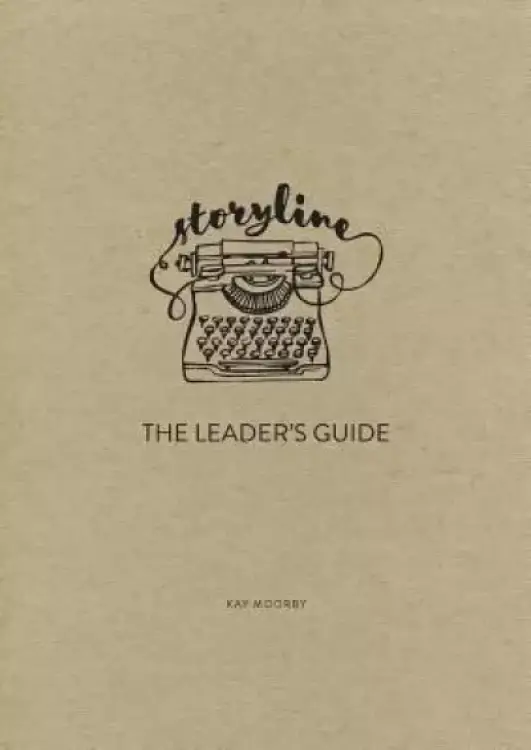 Storyline - The Parables of Jesus: The Leader's Guide