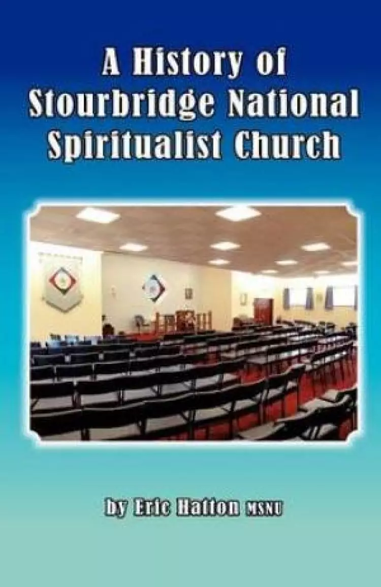 A History of Stourbridge National Spiritualist Church