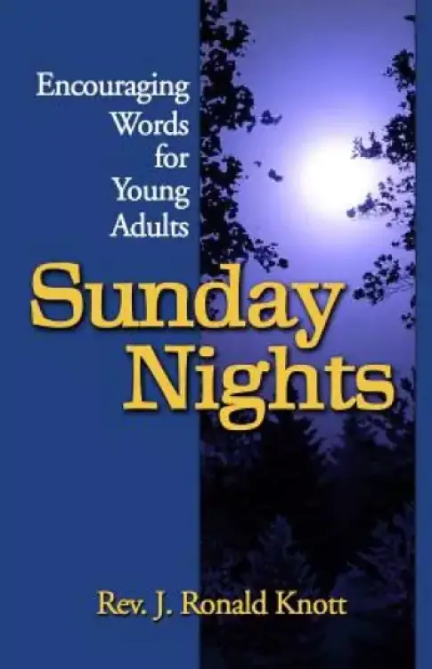 Sunday Nights: Encouraging Words for Young Adults