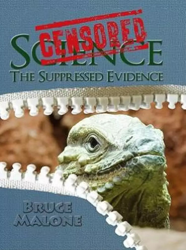 Censored Science : The Suppressed Evidence