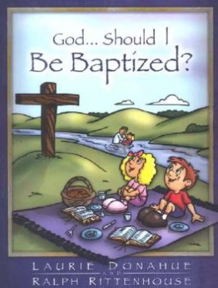 God Should I Be Baptized