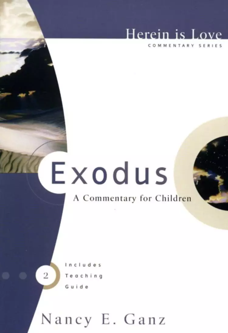 Exodus: Herein is Love Commentary Series