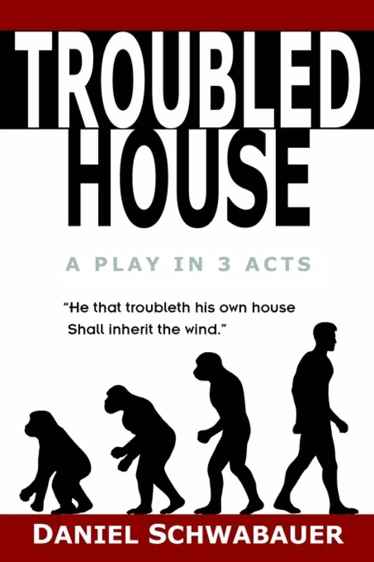 Troubled House : A Play In Three Acts