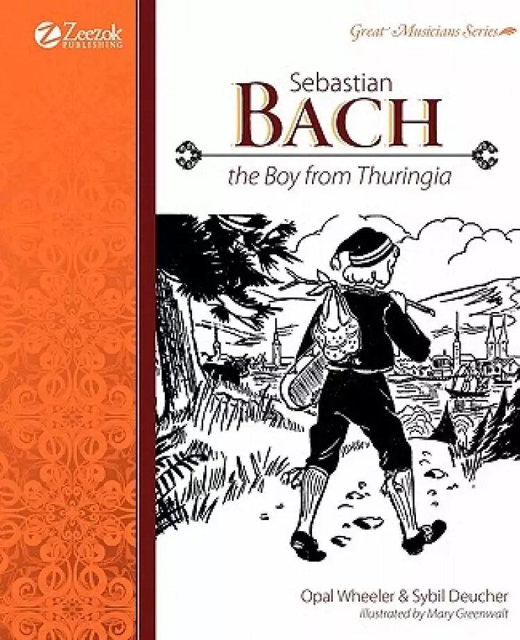Sebastian Bach The Boy From Thuringia
