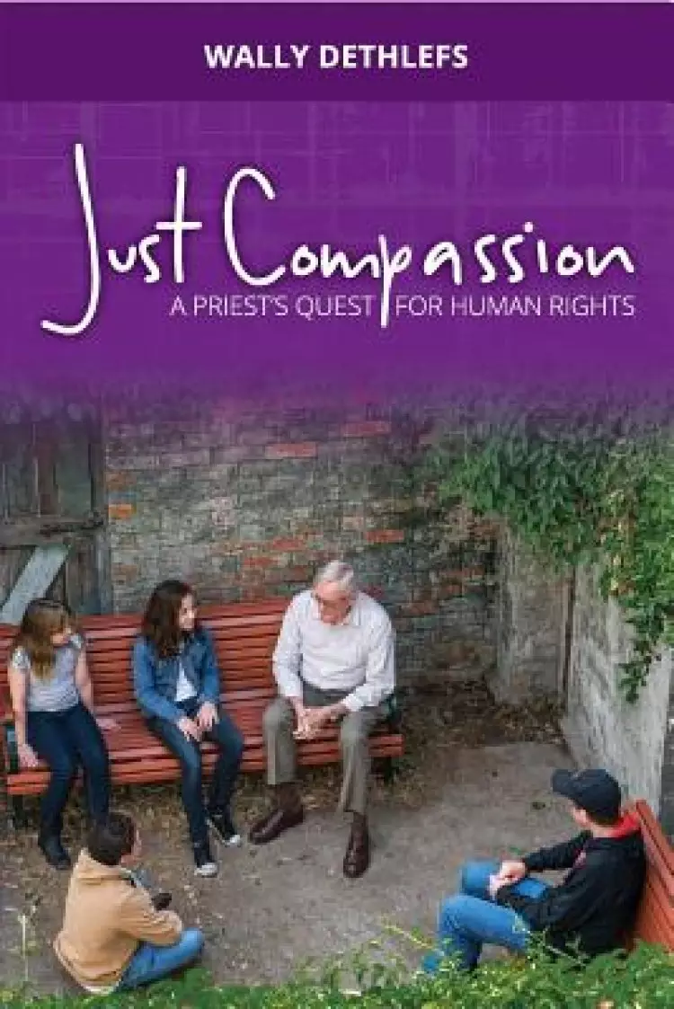Just Compassion: A priest's quest for human rights