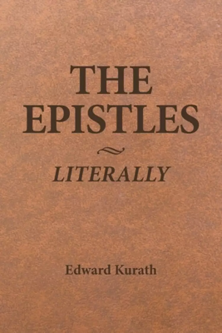 The Epistles Literally