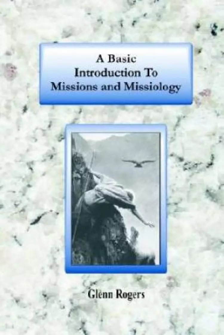 Basic Introduction To Missions And Missiology