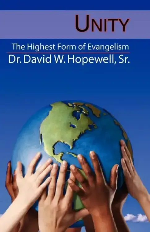Unity: The Highest Form of Evangelism
