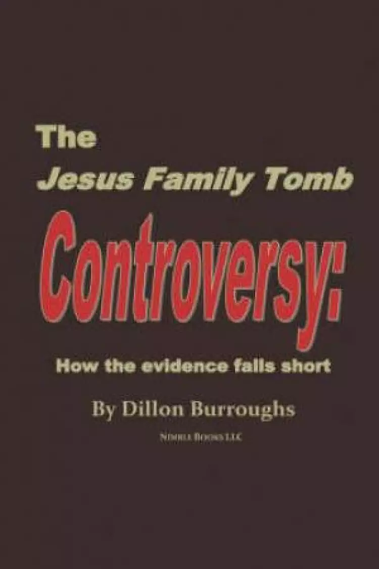 Jesus Family Tomb Controversy