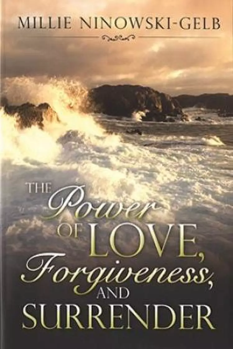 Power Of Love Forgiveness And Surrend