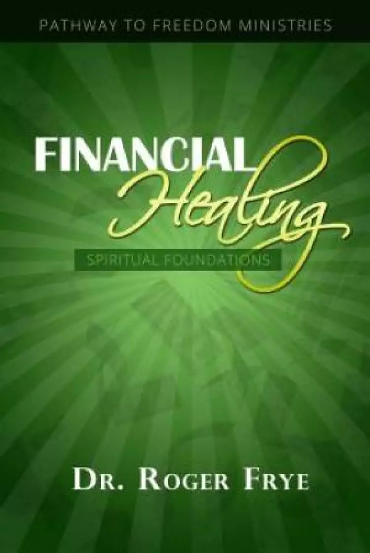 Financial Healing - Spiritual Foundations