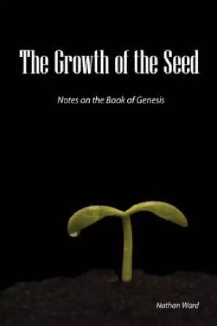 The Growth of the Seed