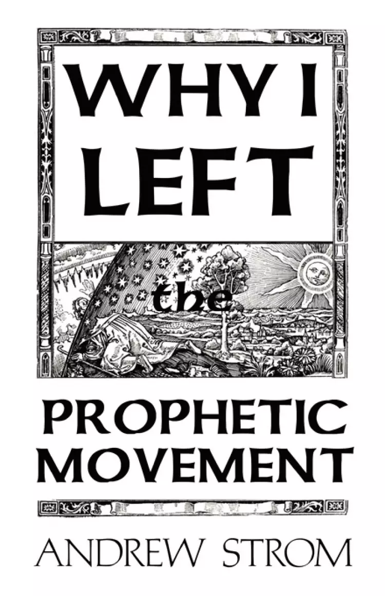 Why I Left The Prophetic Movement..