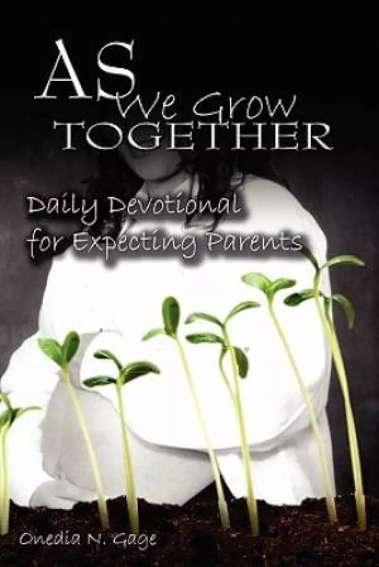 As We Grow Together Daily Devotional for Expectant Couples