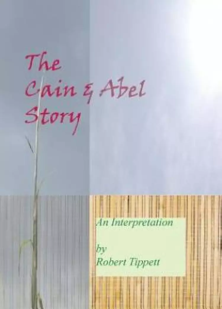 The Cain and Abel Story