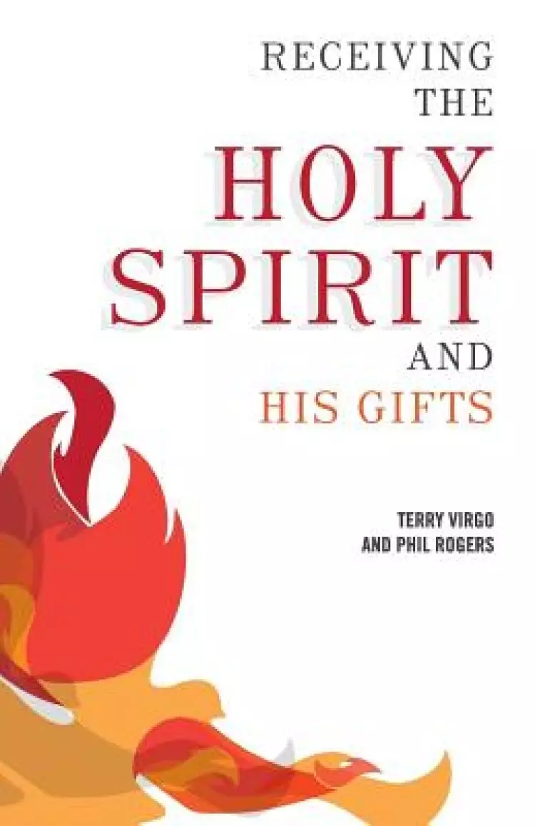 Receiving the Holy Spirit and His Gifts