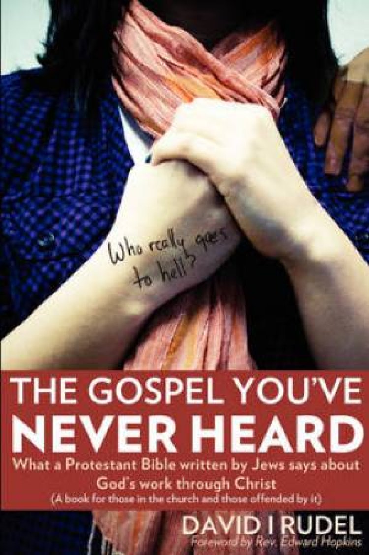 Who Really Goes to Hell? - The Gospel You've Never Heard