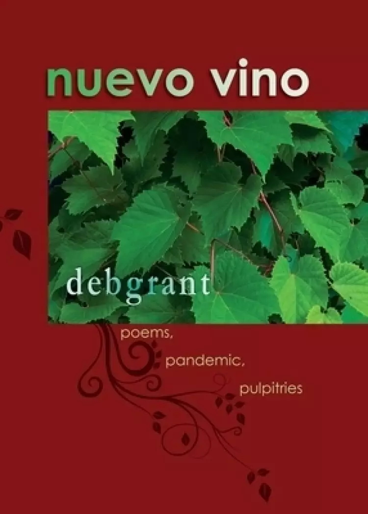 nuevo vino: poems, pandemic, pulpitries