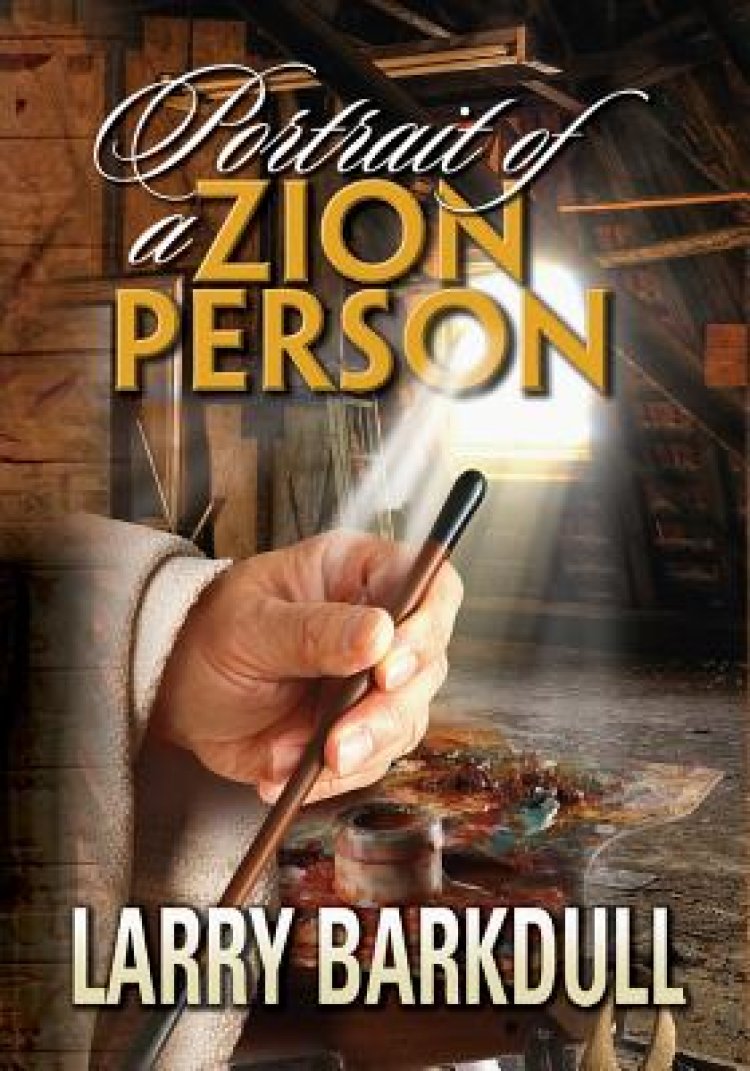 The Pillars of Zion Series Portrait of a Zion Person (Introduction