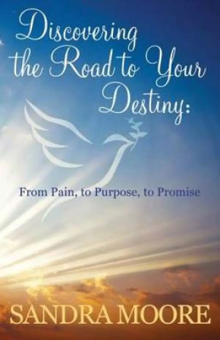 Discovering The Road To Your Destiny