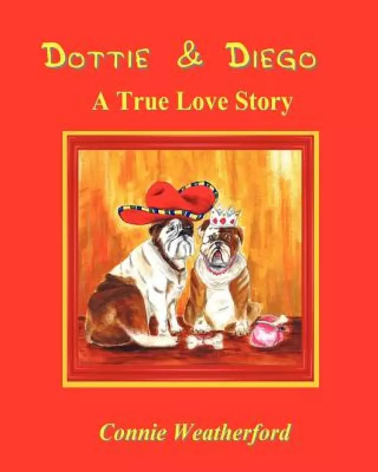 Dottie & Diego: A True Love Story