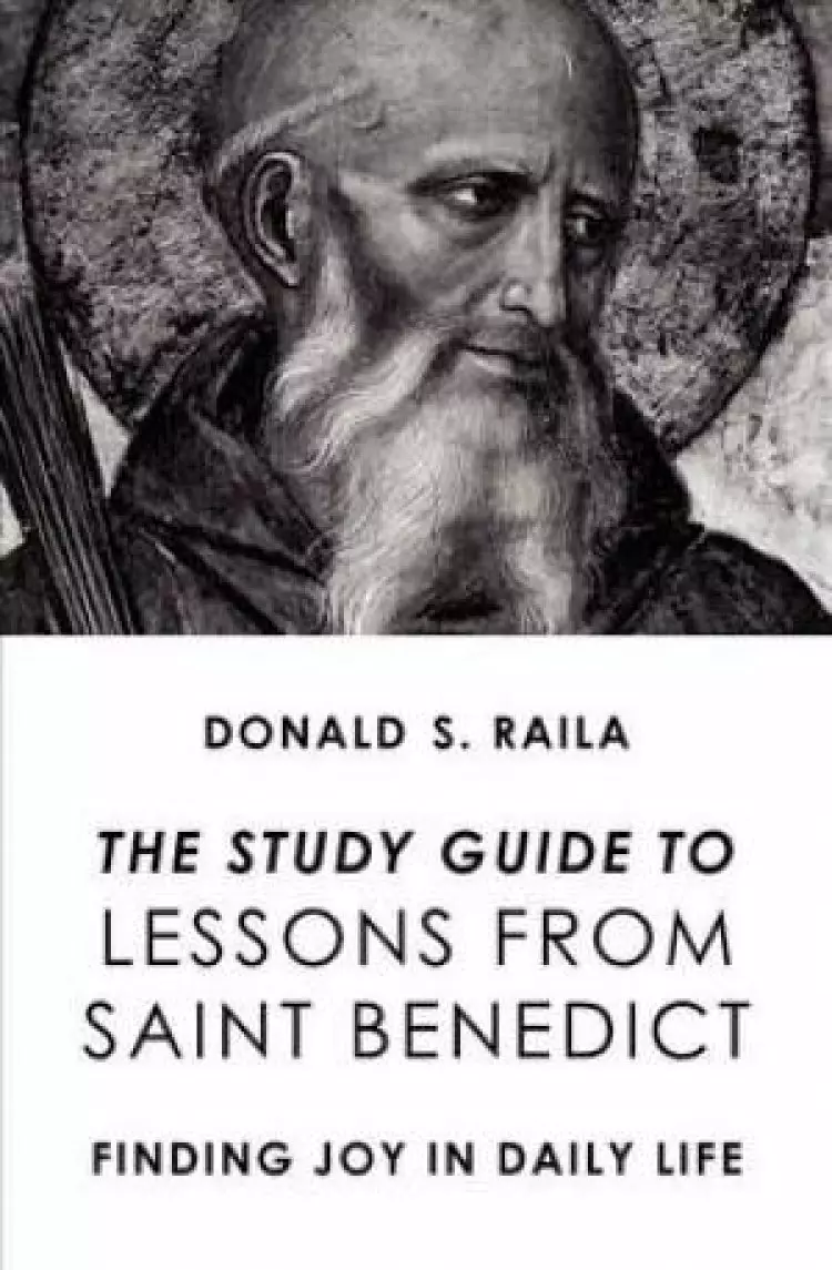 The Study Guide to Lessons from Saint Benedict