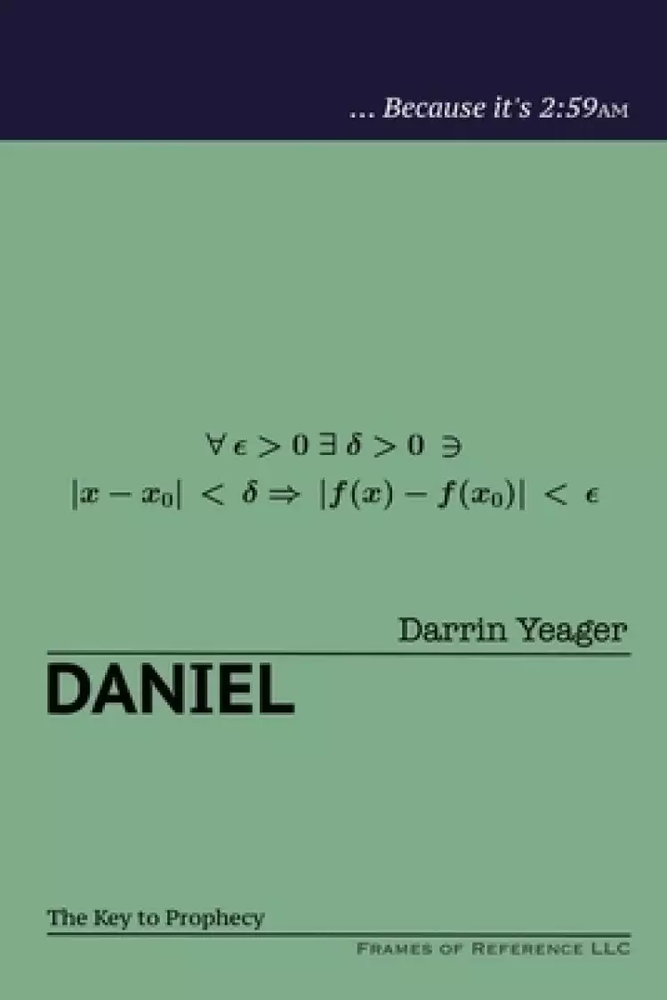 Daniel: The Key to Prophecy