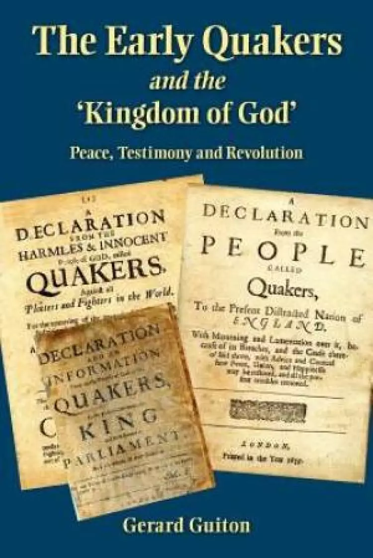 The Early Quakers and 'the Kingdom of God'