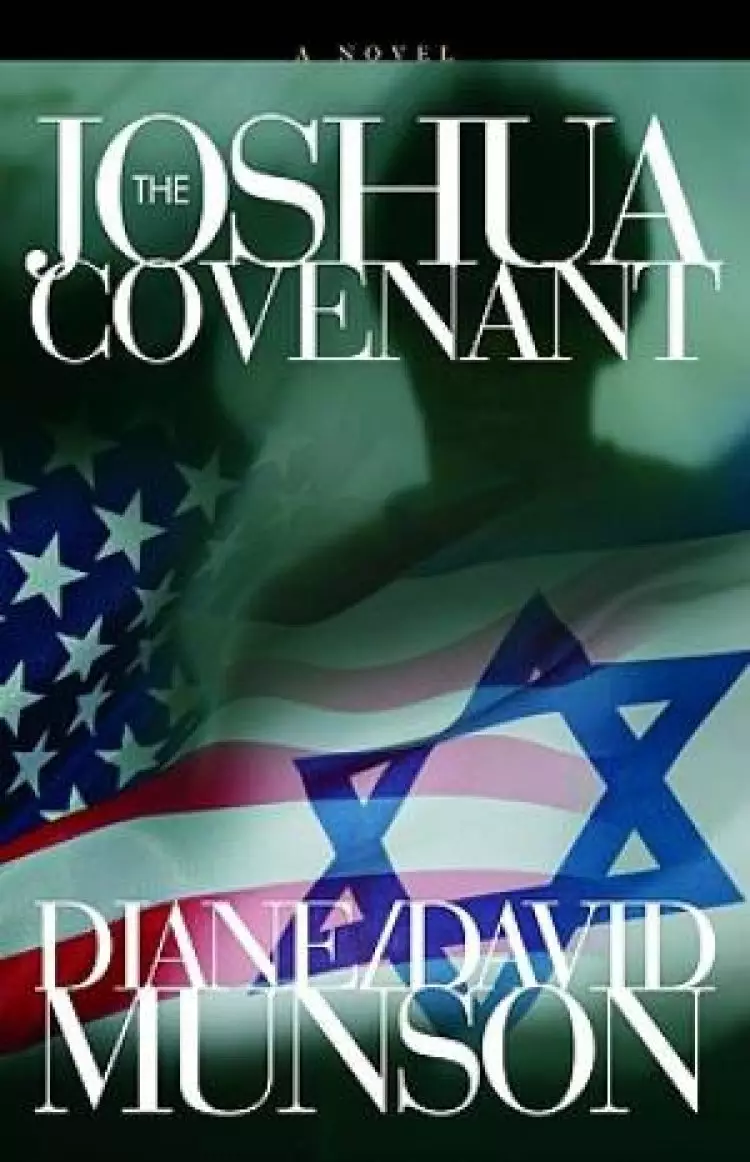 Joshua Covenant : A Novel