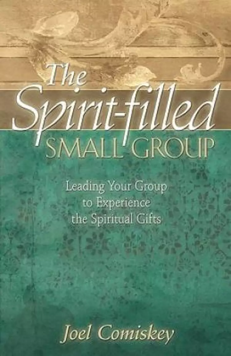 The Spirit-filled Small Group