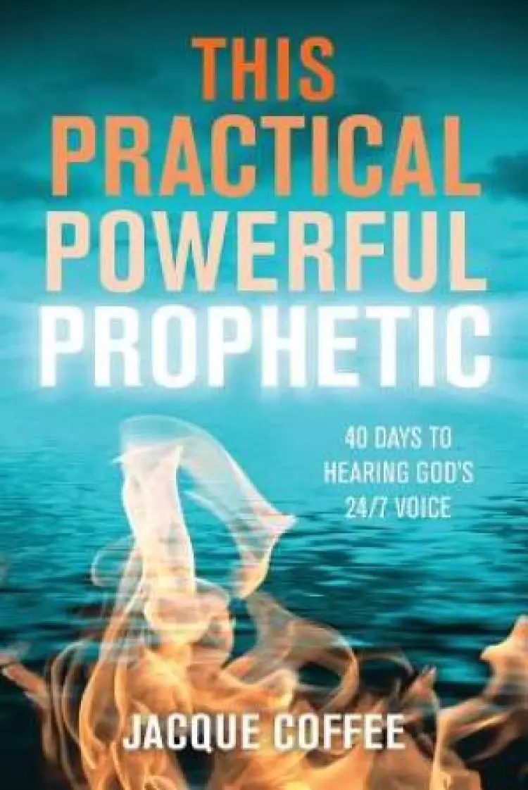 This Practical Powerful Prophetic