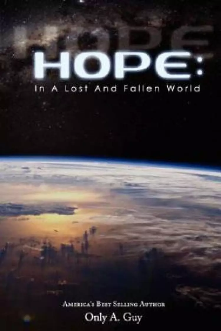 Hope: In a Lost and Fallen World