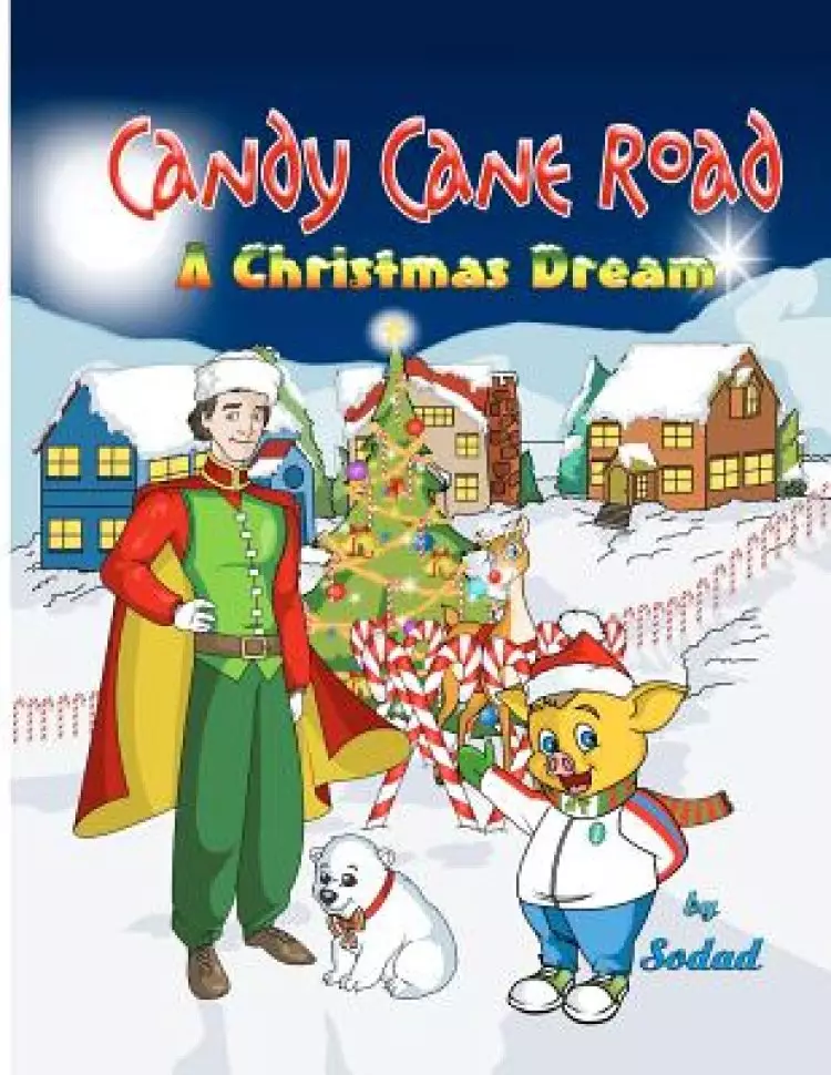 Candy Cane Road: A Christmas Dream