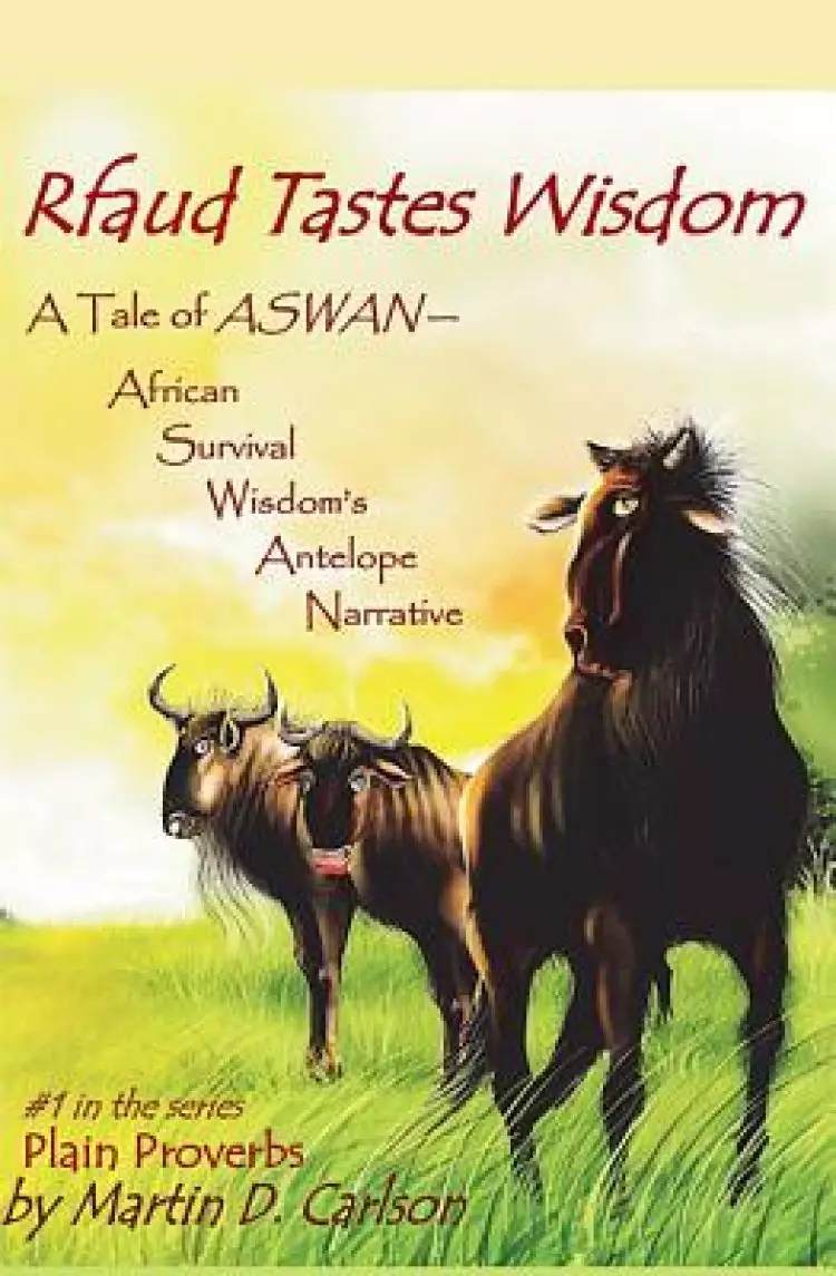 Rfaud Tastes Wisdom: A Tale of Aswan - African Survival Wisdom's Antelope Narrative