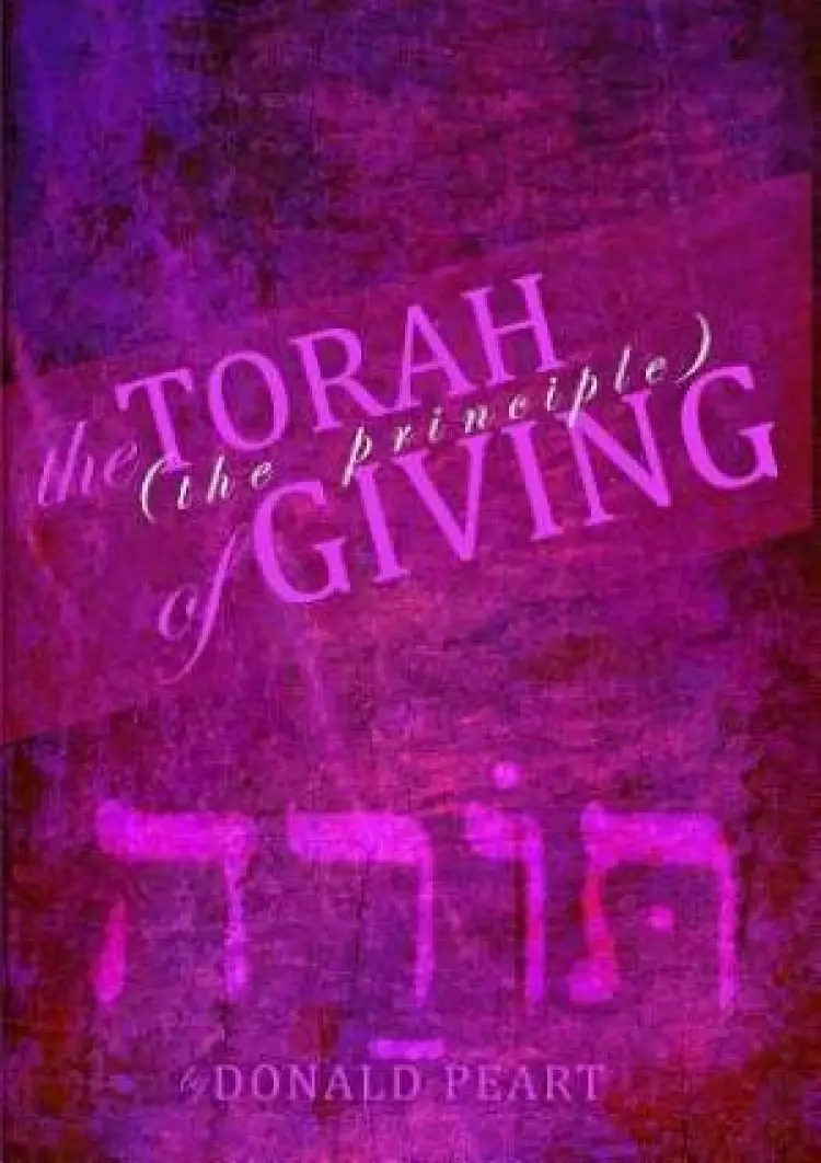 The Torah, The Principle of Giving