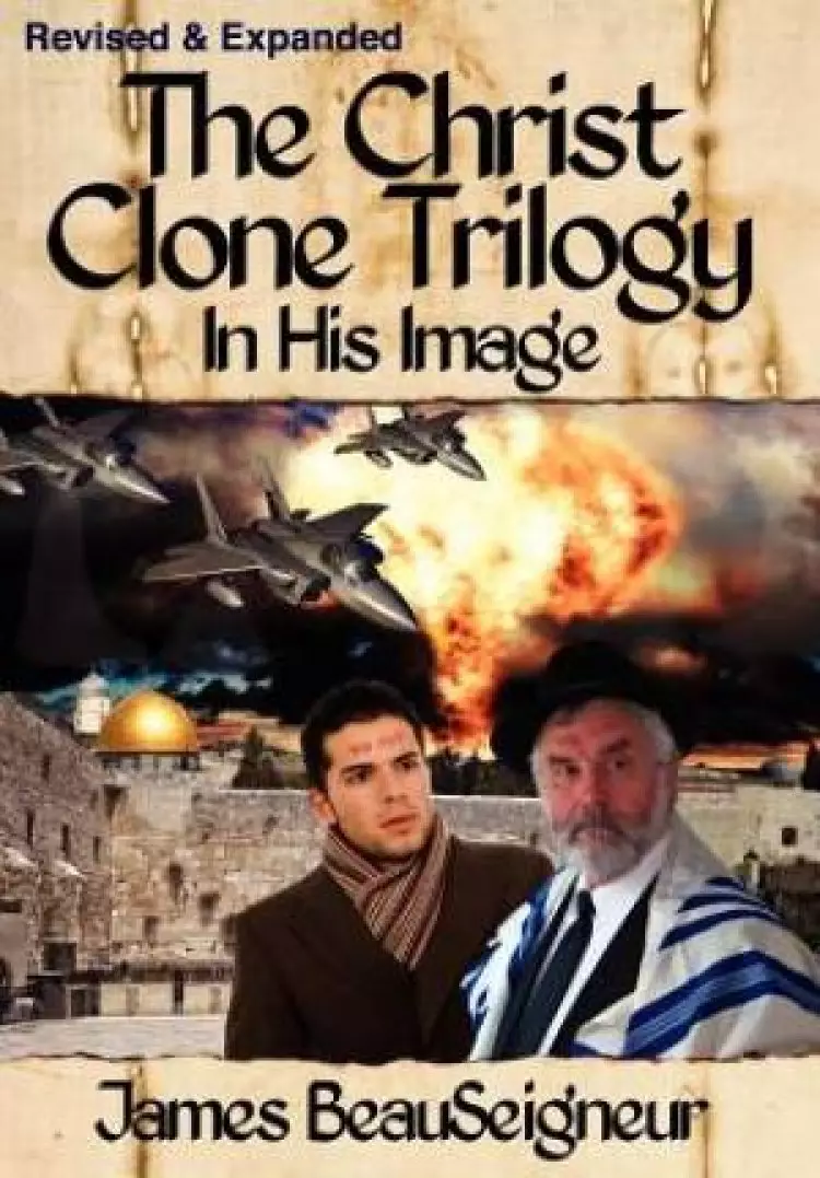 The Christ Clone Trilogy - Book One