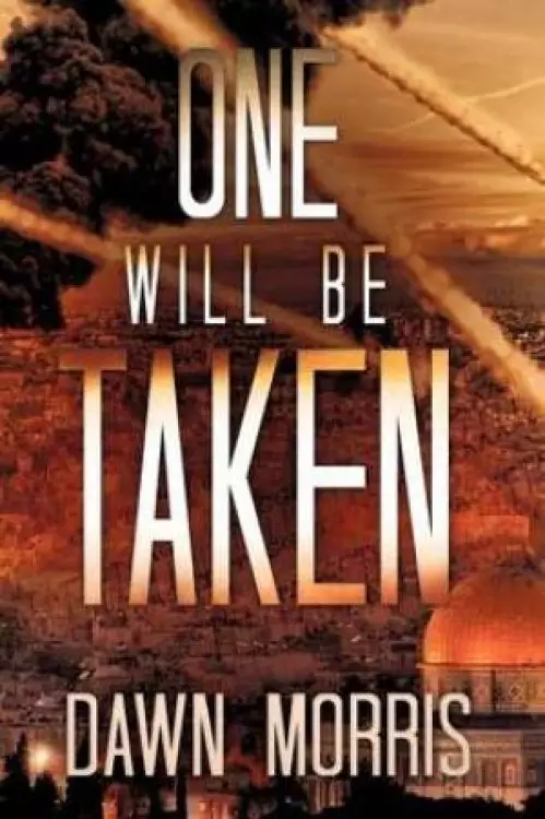One Will Be Taken