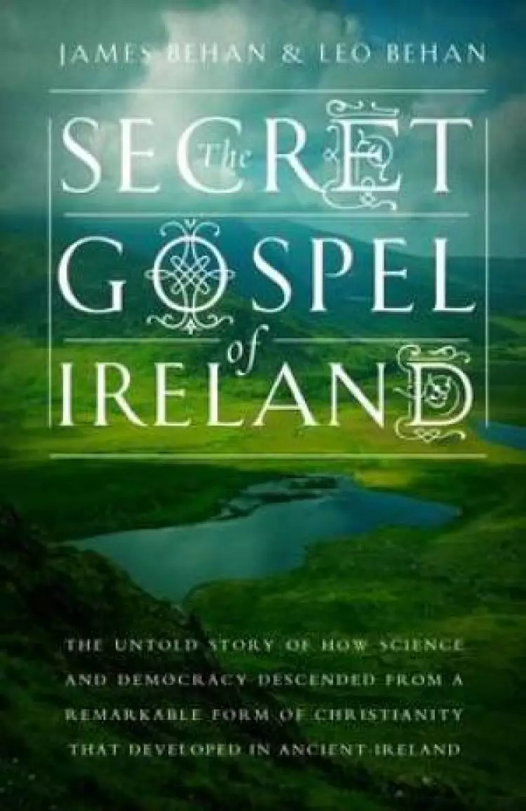 The Secret Gospel of Ireland