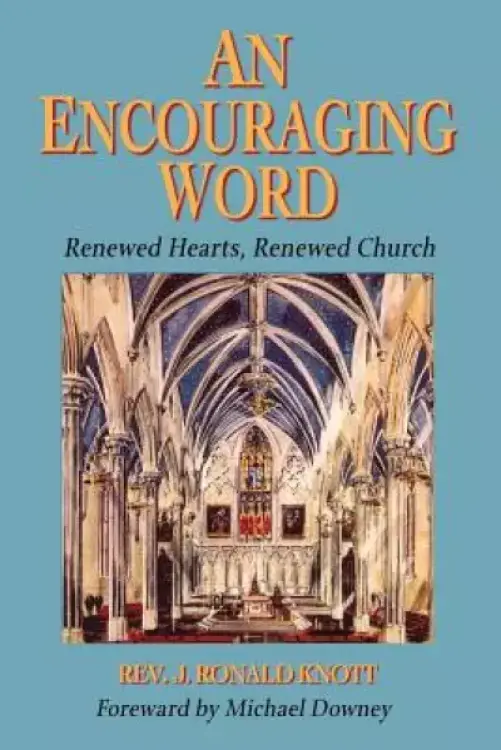 An Encouraging Word: Renewed Hearts, Renewed Church