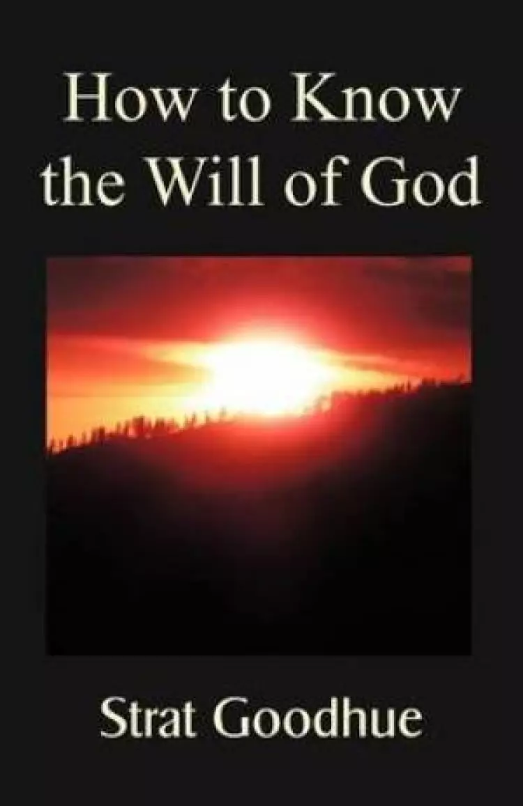 How to Know the Will of God