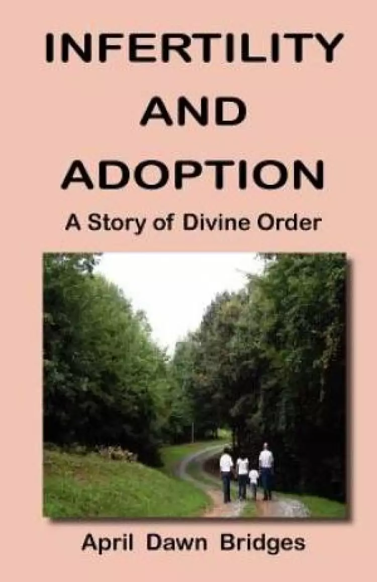 Infertility and Adoption, a Story of Divine Order