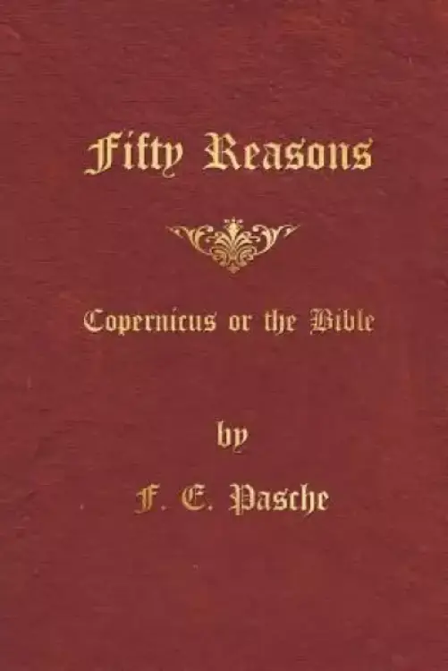 Fifty Reasons: Copernicus or the Bible