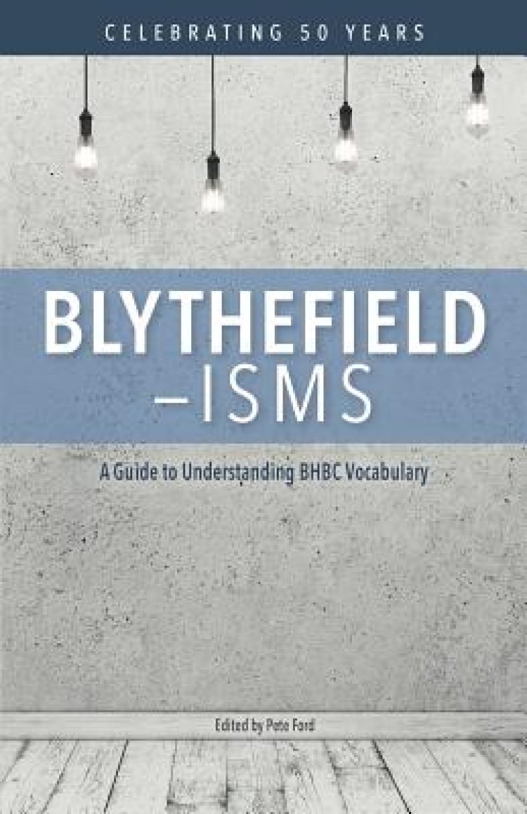 Blythefieldisms A Guide to Understanding BHBC Vocabulary Free