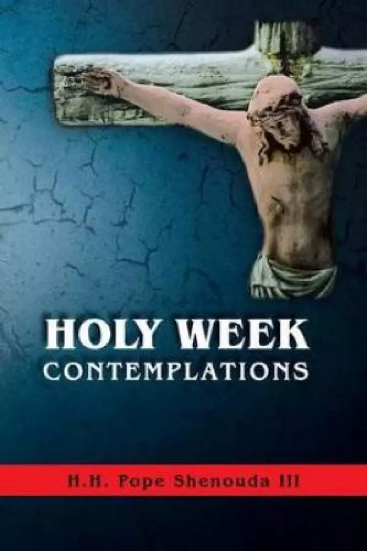 Holy Week Contemplations