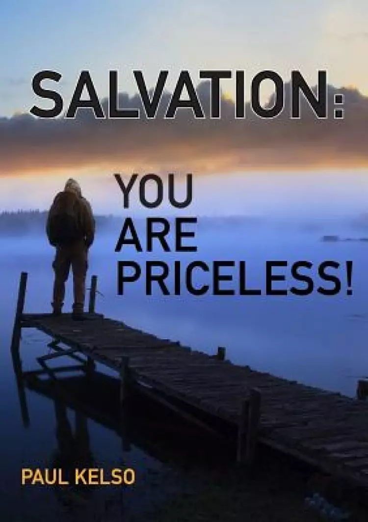 Salvation You Are Priceless