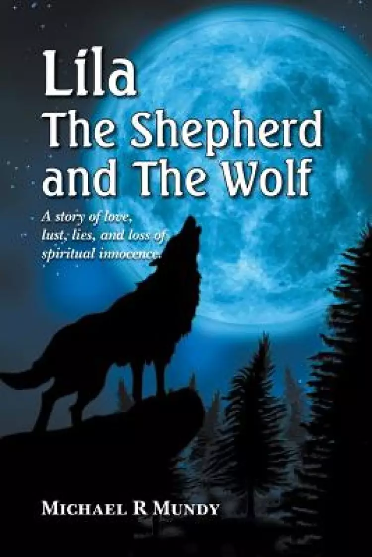 Lila, the Shepherd and the Wolf