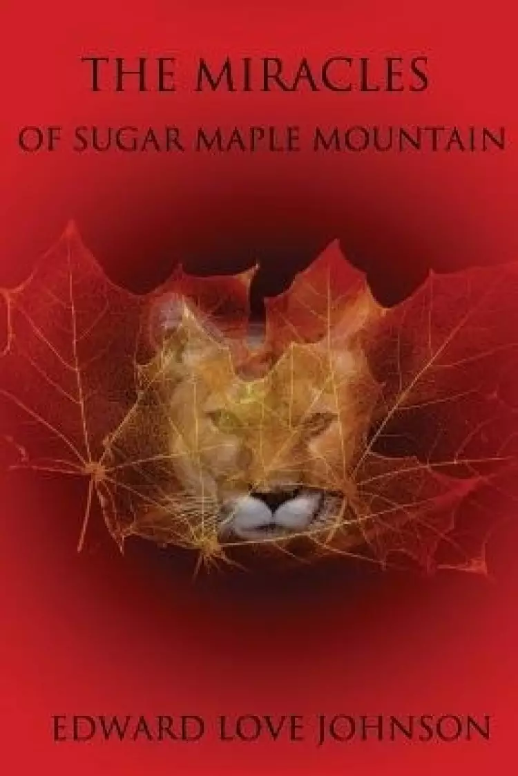 The Miracles of Sugar Maple Mountain