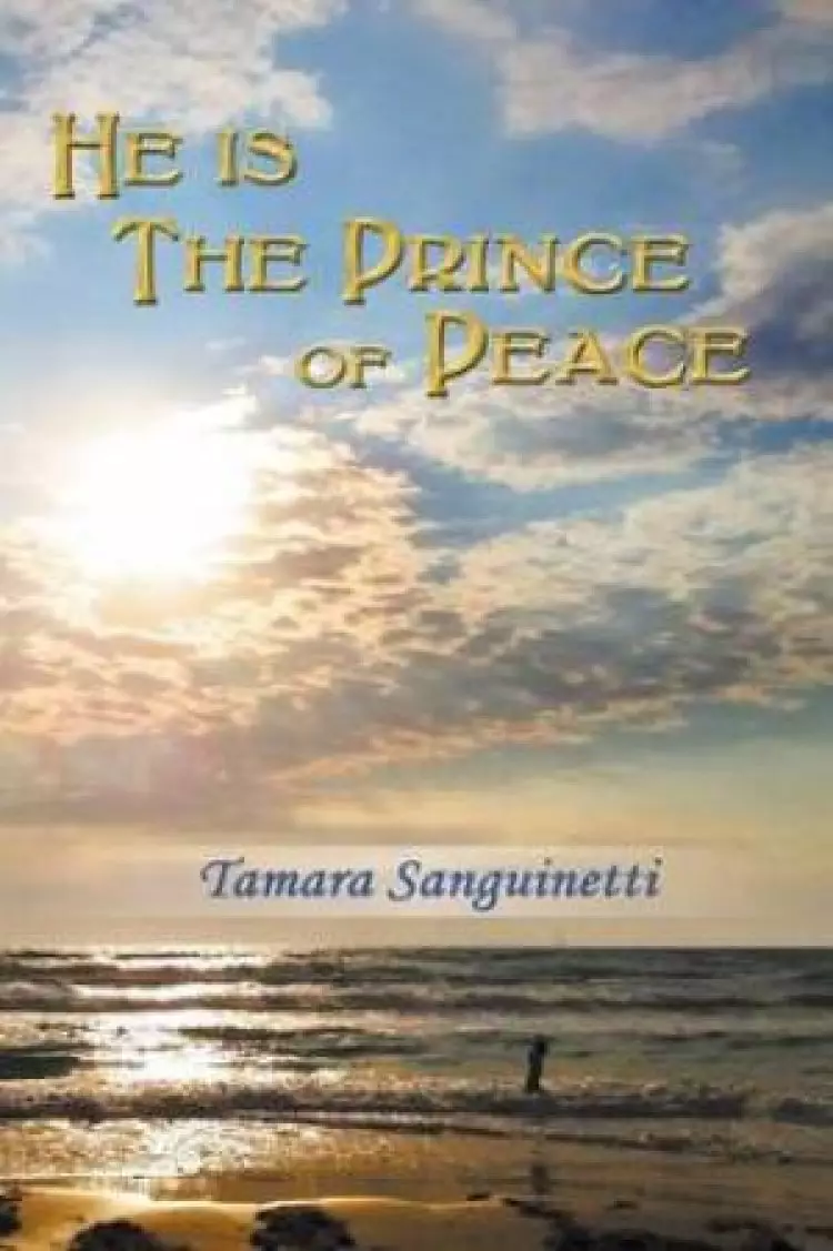 He Is the Prince of Peace